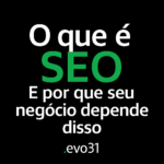 O que é SEO e por que seu negócio depende disso