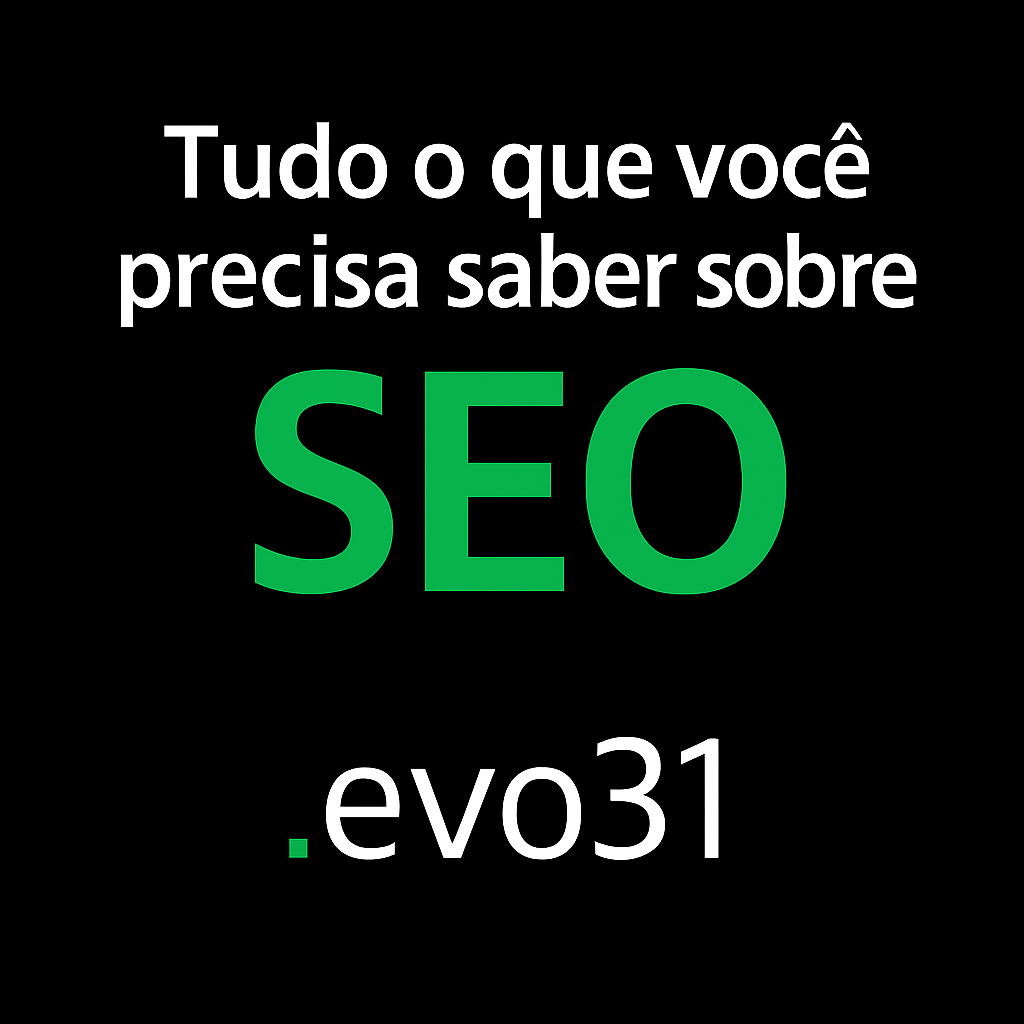 Tudo o que você precisa saber sobre SEO