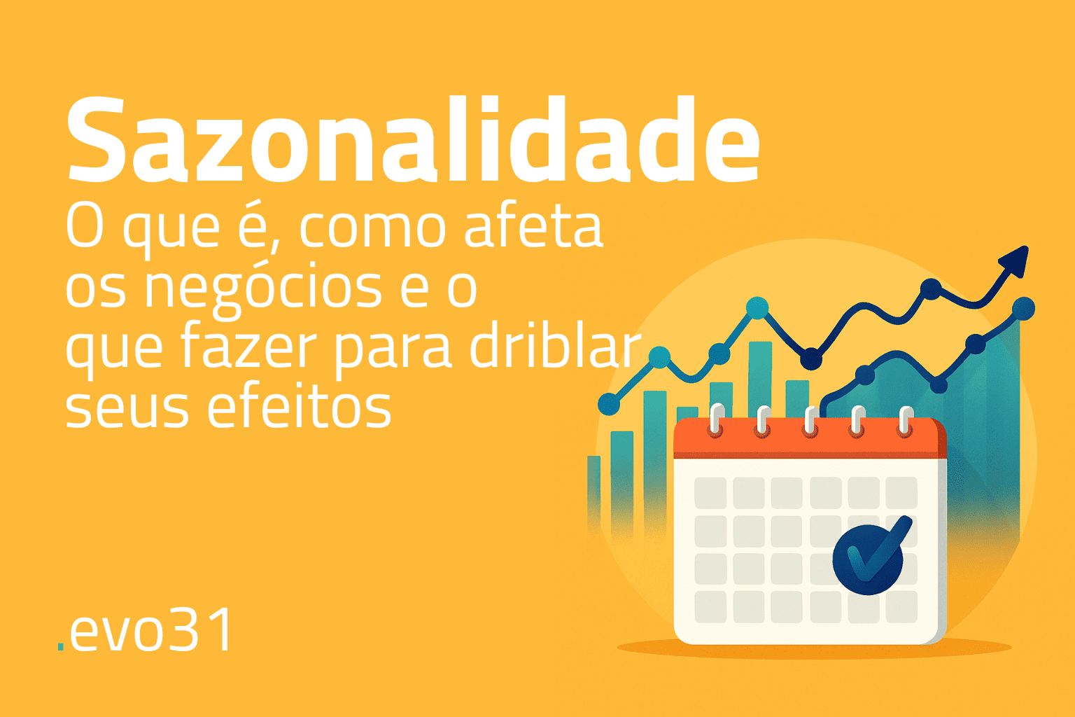 Sazonalidade: O que é, como afeta os negócios e o que fazer para driblar seus efeitos